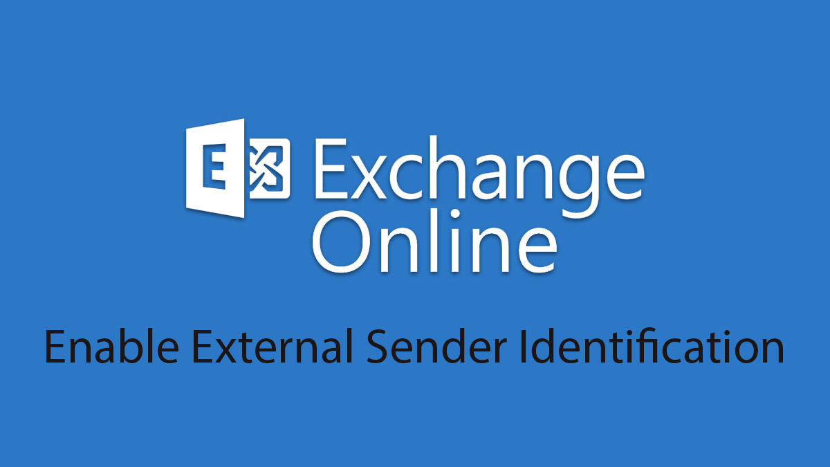 Enable Exchange Online External Sender Identification