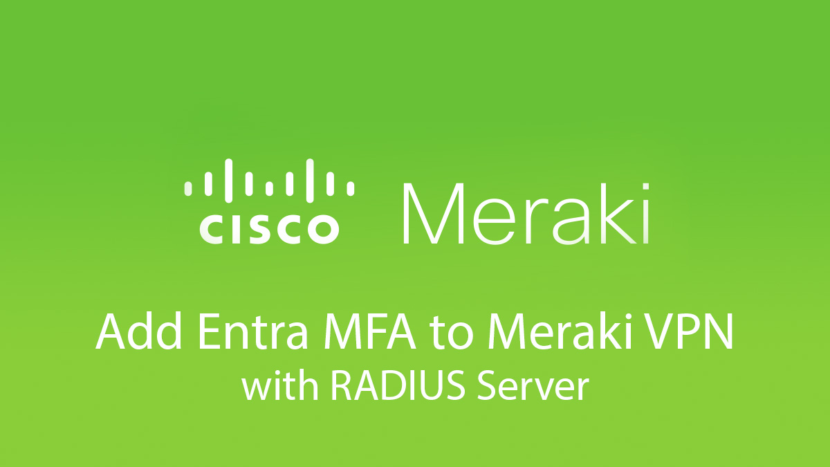 Add Entra MFA to VPN with RADIUS Server